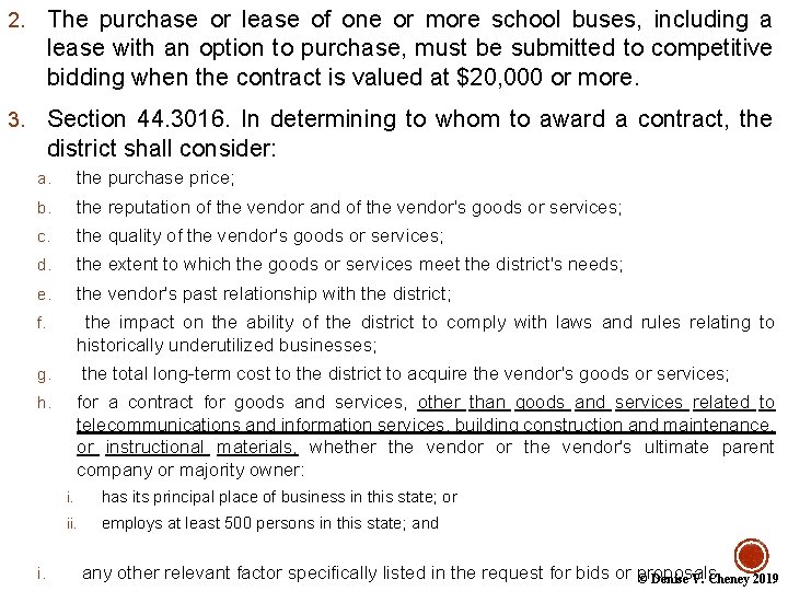 2. The purchase or lease of one or more school buses, including a lease