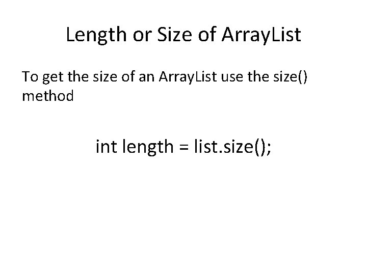 Length or Size of Array. List To get the size of an Array. List