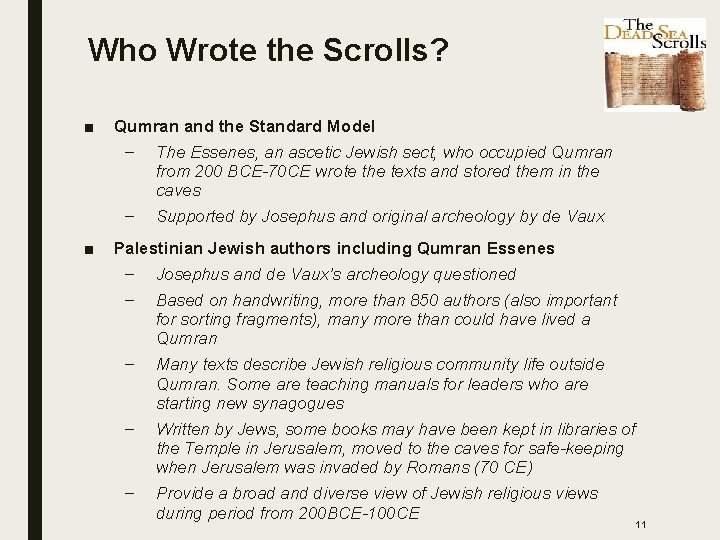 Who Wrote the Scrolls? ■ ■ Qumran and the Standard Model – The Essenes,