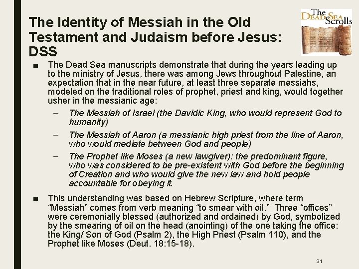 The Identity of Messiah in the Old Testament and Judaism before Jesus: DSS ■