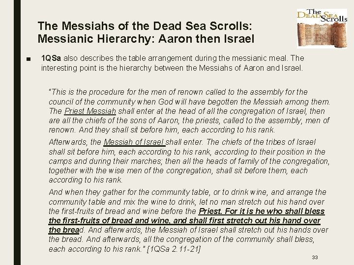 The Messiahs of the Dead Sea Scrolls: Messianic Hierarchy: Aaron then Israel ■ 1