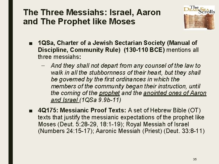 The Three Messiahs: Israel, Aaron and The Prophet like Moses ■ 1 QSa, Charter