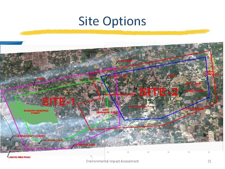 Site Options Environmental Impact Assessment 21 