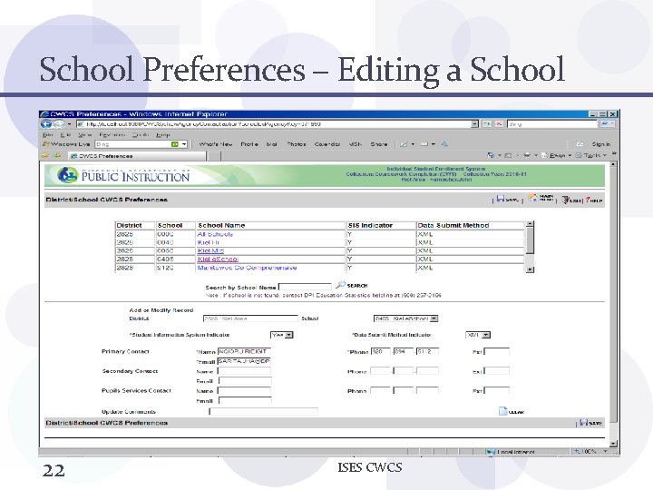 School Preferences – Editing a School 22 ISES CWCS 