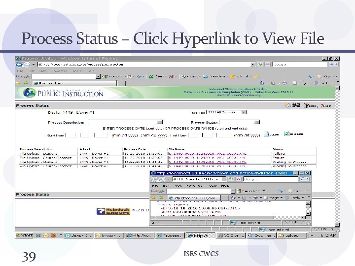 Process Status – Click Hyperlink to View File 39 ISES CWCS 