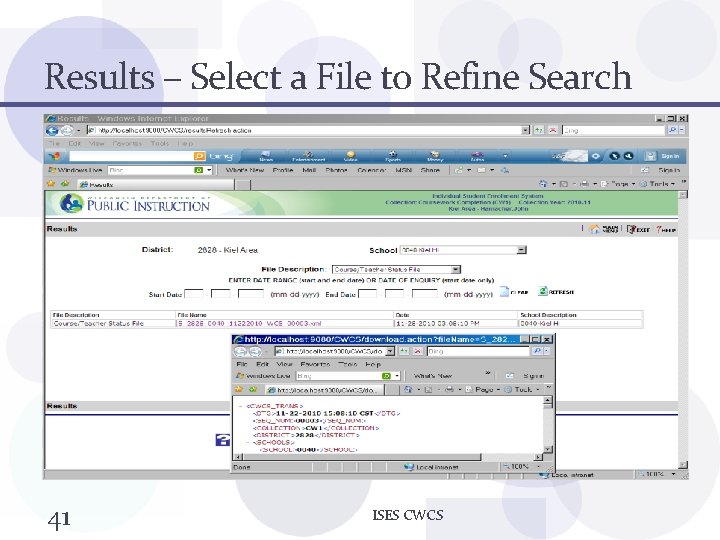 Results – Select a File to Refine Search 41 ISES CWCS 