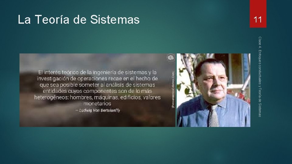 11 La Teoría de Sistemas Clase 4. Enfoques conductuales y Teoría de Sistemas 