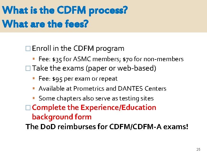 What is the CDFM process? What are the fees? � Enroll in the CDFM