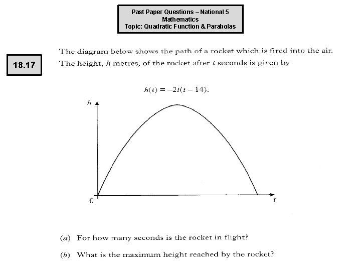 Past Paper Questions – National 5 Mathematics Topic: Quadratic Function & Parabolas 18. 17