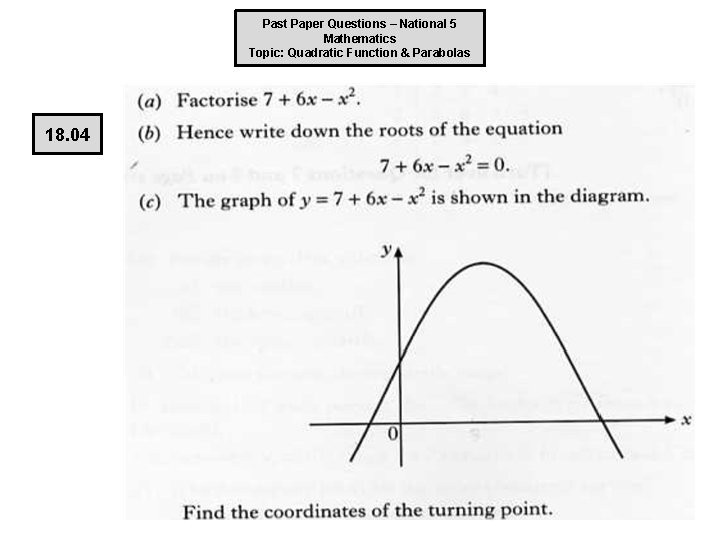 Past Paper Questions – National 5 Mathematics Topic: Quadratic Function & Parabolas 18. 04