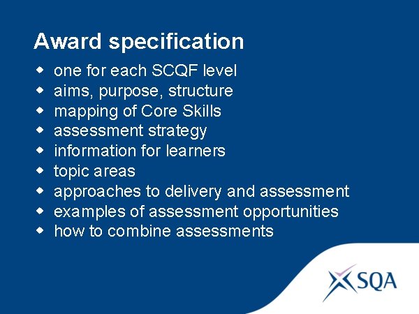 Award specification w w w w w one for each SCQF level aims, purpose,