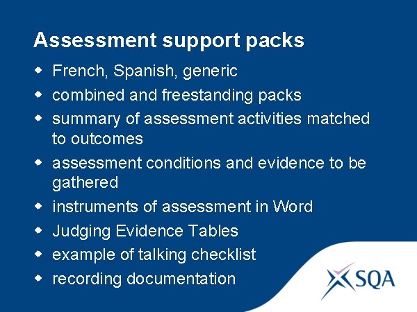 Assessment support packs w French, Spanish, generic w combined and freestanding packs w summary