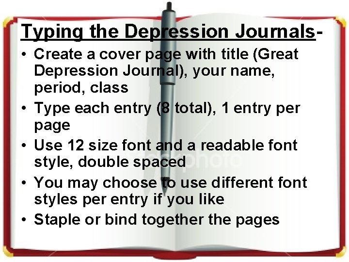 Typing the Depression Journals • Create a cover page with title (Great Depression Journal),