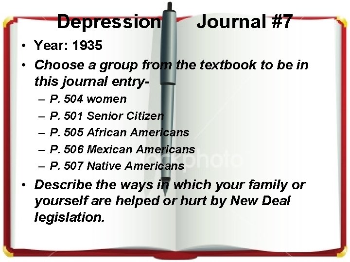 Depression Journal #7 • Year: 1935 • Choose a group from the textbook to