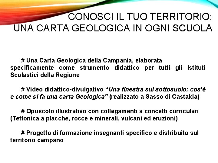 CONOSCI IL TUO TERRITORIO: UNA CARTA GEOLOGICA IN OGNI SCUOLA # Una Carta Geologica