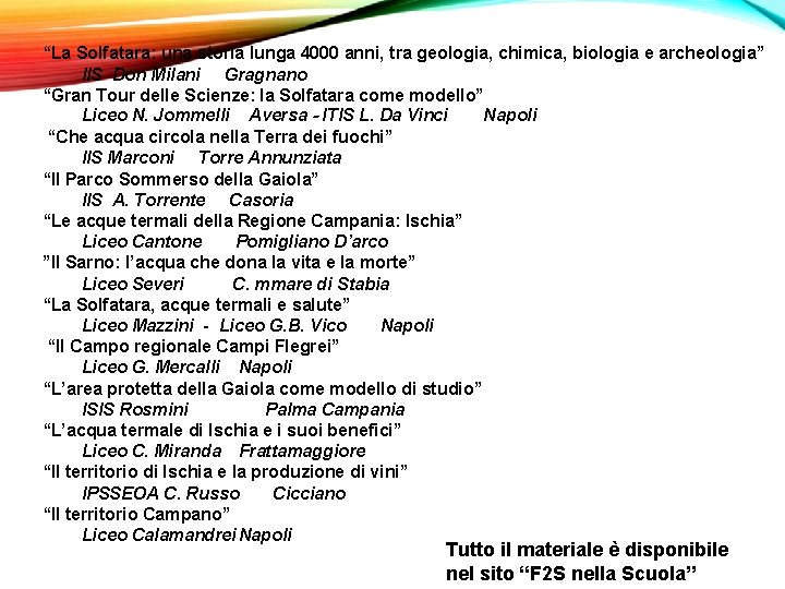 “La Solfatara: una storia lunga 4000 anni, tra geologia, chimica, biologia e archeologia” IIS