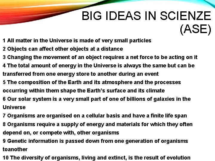 BIG IDEAS IN SCIENZE (ASE) 1 All matter in the Universe is made of