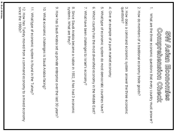 1. SW Asian Economies Comprehension Check What are three economic questions that every country