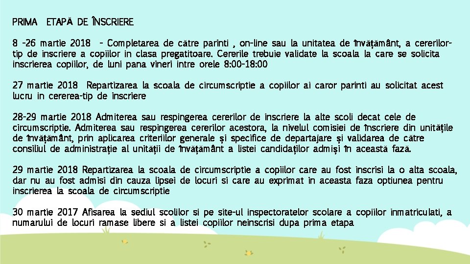 PRIMA ETAPĂ DE ÎNSCRIERE 8 -26 martie 2018 - Completarea de către parinti ,