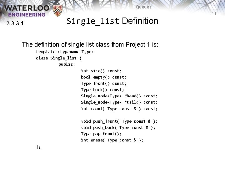 Queues Single_list Definition 3. 3. 3. 1 The definition of single list class from