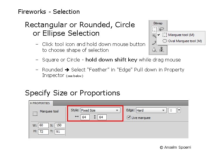 Fireworks Selection Rectangular or Rounded, Circle or Ellipse Selection – Click tool icon and Fireworks Selection Rectangular or Rounded, Circle or Ellipse Selection – Click tool icon and