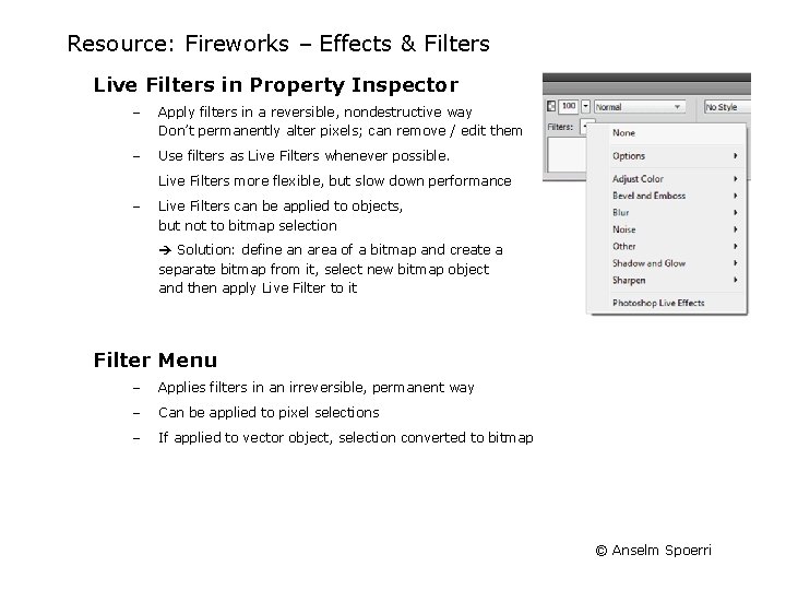 Resource: Fireworks – Effects & Filters Live Filters in Property Inspector – Apply filters Resource: Fireworks – Effects & Filters Live Filters in Property Inspector – Apply filters