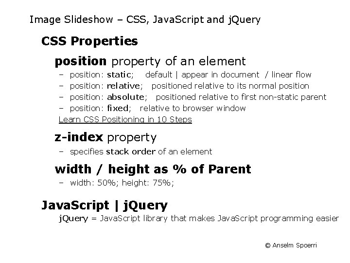 Image Slideshow – CSS, Java. Script and j. Query CSS Properties position property of Image Slideshow – CSS, Java. Script and j. Query CSS Properties position property of