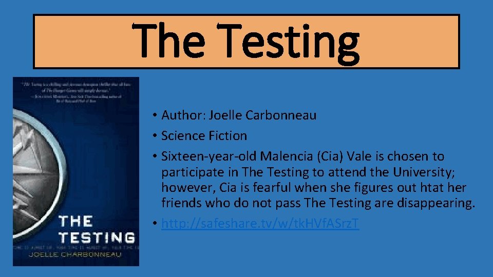 The Testing • Author: Joelle Carbonneau • Science Fiction • Sixteen-year-old Malencia (Cia) Vale