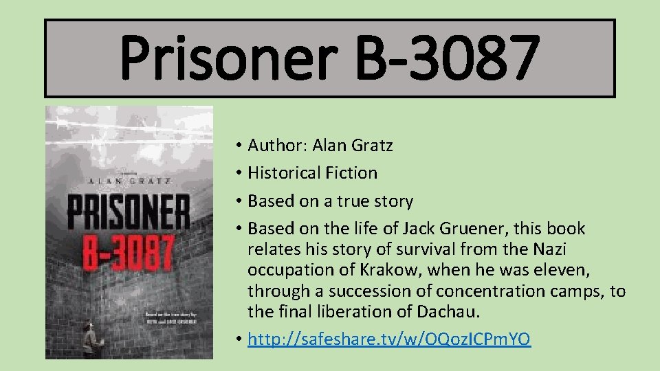 Prisoner B-3087 • Author: Alan Gratz • Historical Fiction • Based on a true