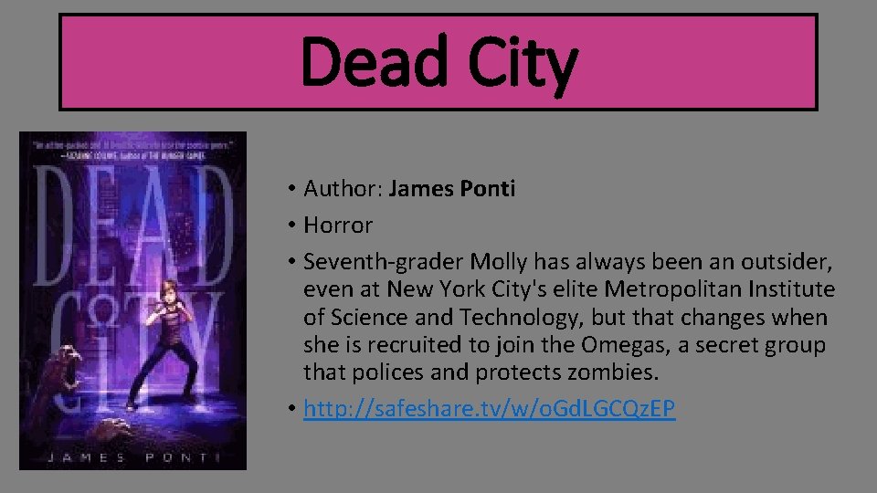 Dead City • Author: James Ponti • Horror • Seventh-grader Molly has always been