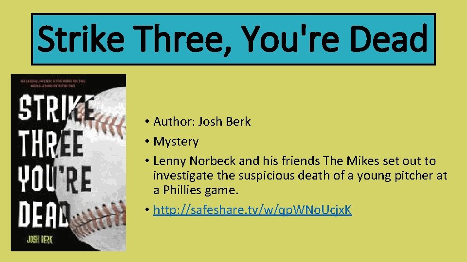 Strike Three, You're Dead • Author: Josh Berk • Mystery • Lenny Norbeck and