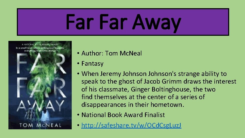 Far Away • Author: Tom Mc. Neal • Fantasy • When Jeremy Johnson's strange