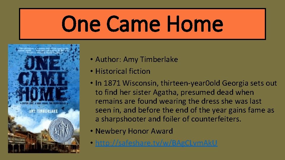 One Came Home • Author: Amy Timberlake • Historical fiction • In 1871 Wisconsin,