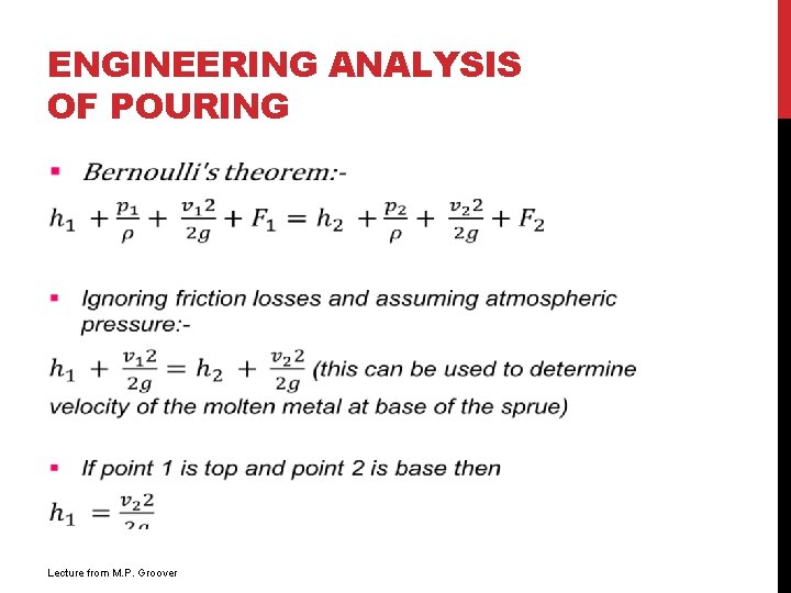 ENGINEERING ANALYSIS OF POURING Lecture from M. P. Groover 