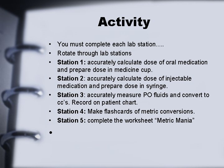 Activity • You must complete each lab station…. • Rotate through lab stations •