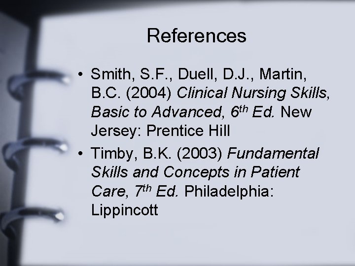 References • Smith, S. F. , Duell, D. J. , Martin, B. C. (2004)
