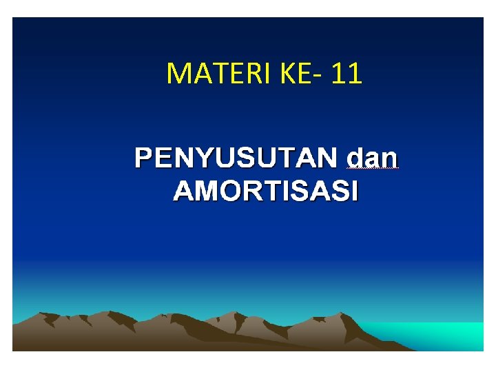 MATERI KE- 11 