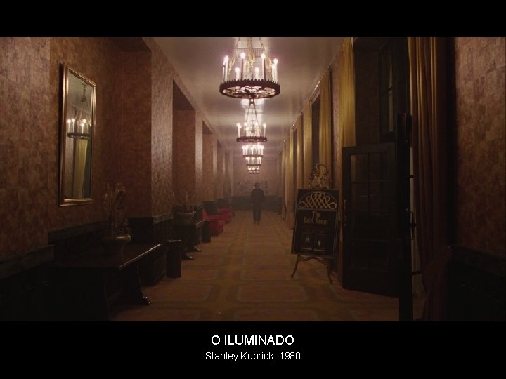 O ILUMINADO Stanley Kubrick, 1980 