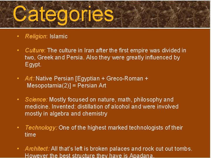 Categories • Religion: Islamic • Culture: The culture in Iran after the first empire