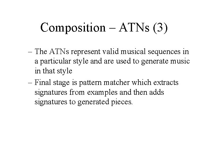 Composition – ATNs (3) – The ATNs represent valid musical sequences in a particular