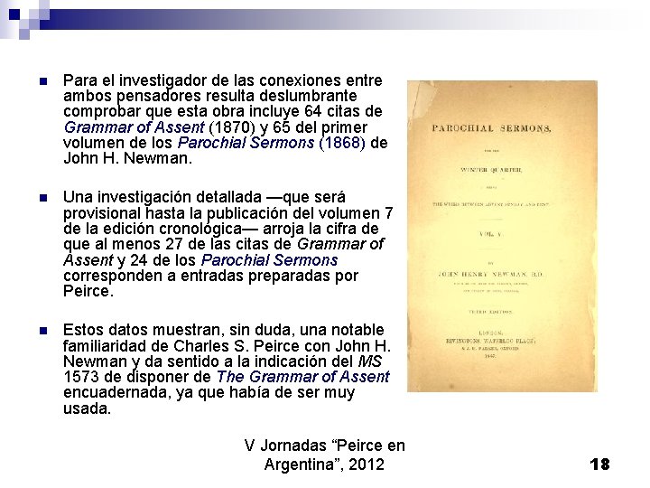 n Para el investigador de las conexiones entre ambos pensadores resulta deslumbrante comprobar que n Para el investigador de las conexiones entre ambos pensadores resulta deslumbrante comprobar que