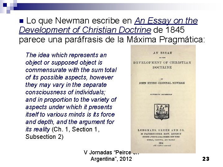 Lo que Newman escribe en An Essay on the Development of Christian Doctrine de Lo que Newman escribe en An Essay on the Development of Christian Doctrine de