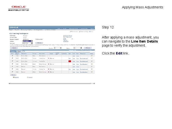 Applying Mass Adjustments Step 12 After applying a mass adjustment, you can navigate to