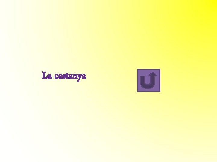 La castanya La castanya