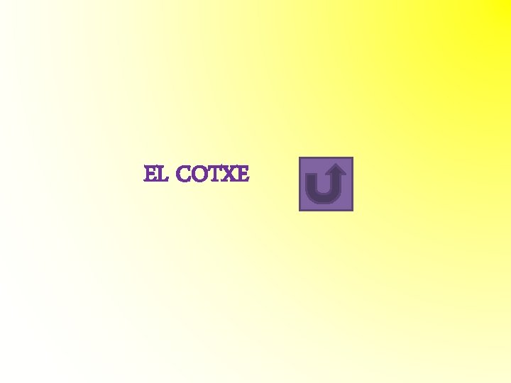 EL COTXE EL COTXE