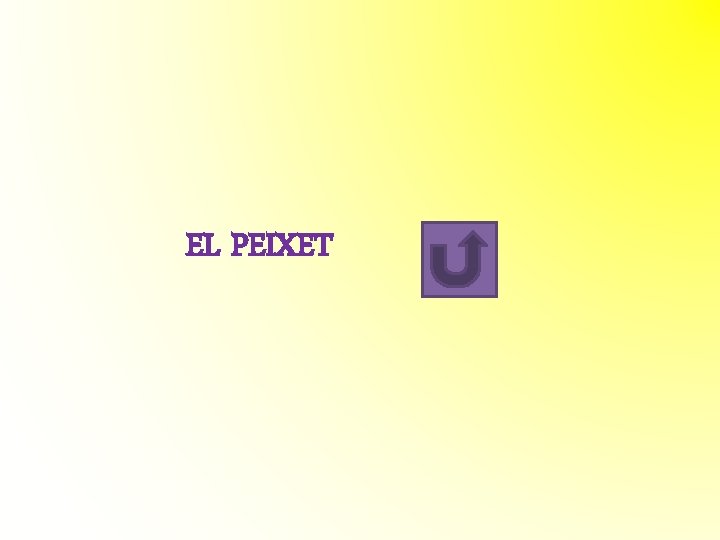 EL PEIXET EL PEIXET