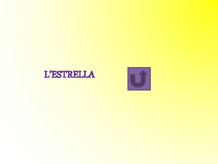 L’ESTRELLA L’ESTRELLA