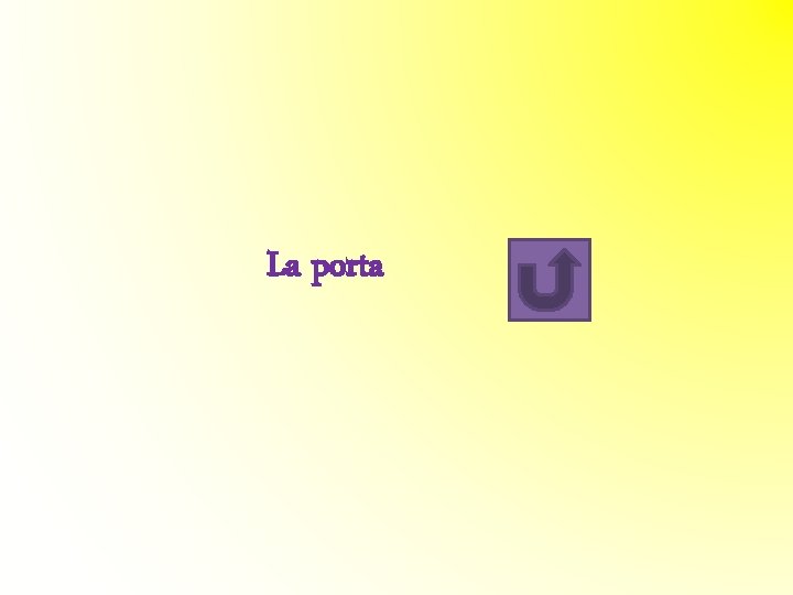 La porta La porta