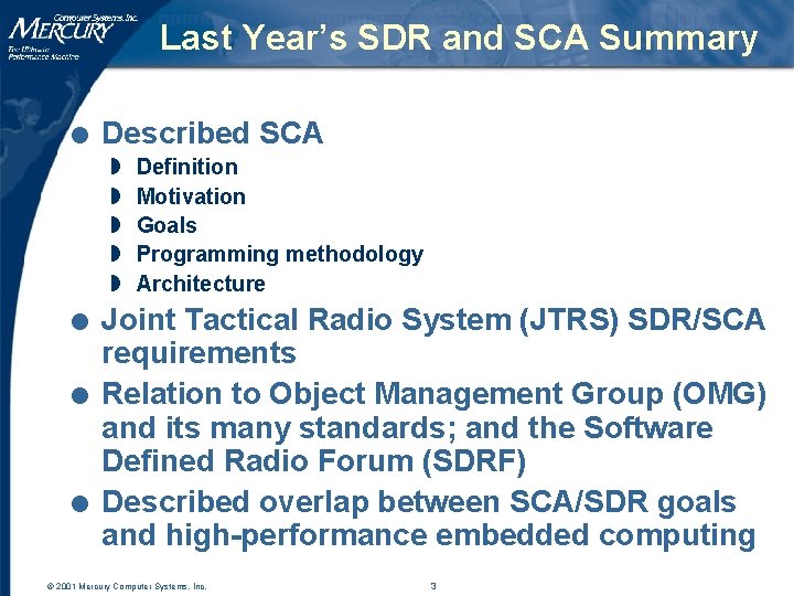 Last Year’s SDR and SCA Summary l Described SCA w w w l l
