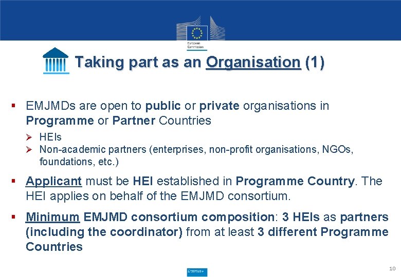 Taking part as an Organisation (1) § EMJMDs are open to public or private